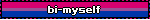 bi-myself