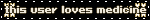 this user loves medicine
