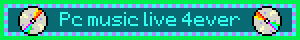Pc music live 4ever