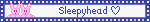 Sleepyhead /eheart