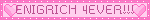 ENIGRICH 4EVER!!!