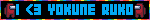 I <3 YOKUNE RUKO