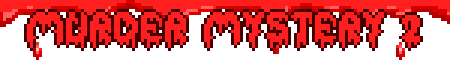 MURDER MYSTERY 2