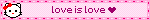 love is love ♥