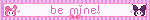 be mine!