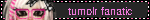 tumblr fanatic