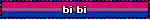 bi bi