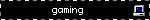gaming