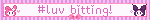 #luv bitting!