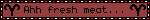 Ahh fresh meat...