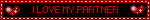 I LOVE MY PARTNER