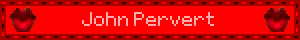 John Pervert