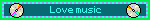 Love music