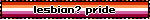 lesbian? pride