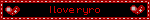 I love ryro