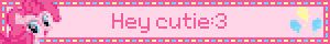 Hey cutie:3