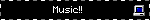 Music!!