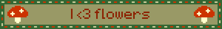 I <3 flowers