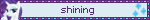 shining