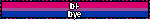 bi-bye