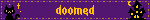 doomed