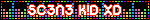 SC3N3 K!D XD