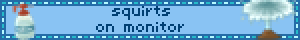 squirts on monitor