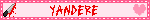YANDERE