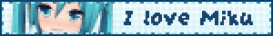 I love Miku