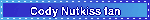 Cody Nutkiss fan