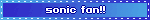 sonic fan!!