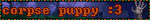 corpse puppy :3