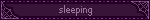 sleeping