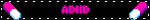 ADHD