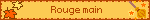 Rouge main