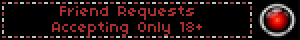 Friend Requests Accepting Only 18+