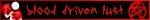 blood driven lust
