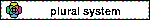 plural system