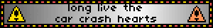 long live the car crash hearts
