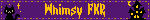 Whimsy FKR
