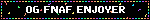 OG FNAF ENJOYER