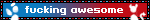 fucking awesome