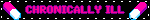 CHRONICALLY ILL
