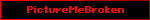 PictureMeBroken