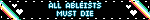 ALL ABLEISTS MUST DIE