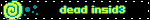 dead insid3