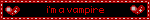i'm a vampire