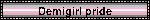 Demigirl pride