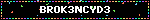 BROK3NCYD3