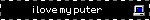 i love my puter